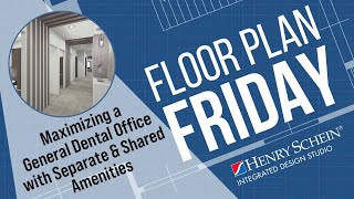 Floor Plan Friday: Maximizing a General Dental Office with Separate and Shared Amenities