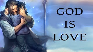 God is Love