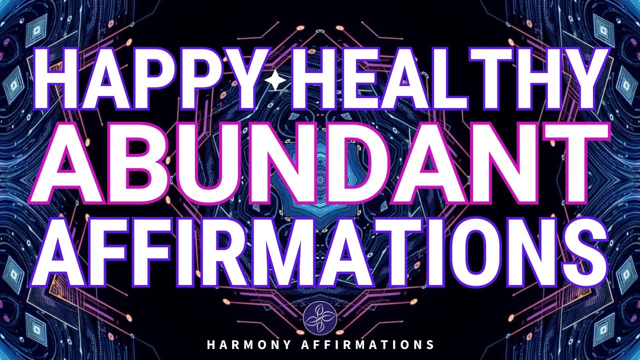 "I AM" Positive Affirmations for Health | Happiness | Abundance [21 ...