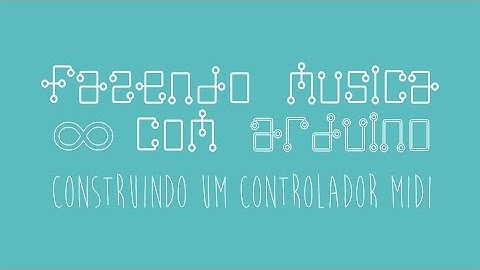 Fazendo Música com Arduino (intro)