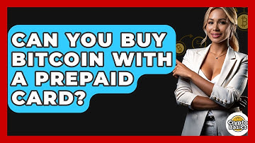 Can You Buy Bitcoin with a Prepaid Card? - CryptoBasics360.com