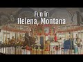 Fun Around Montana's Capital City | Helena, MT