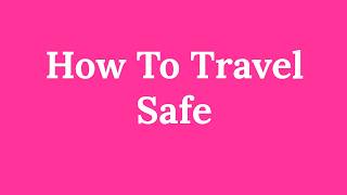 Solo Female Travel Summit: Day 3   She Travels Safe