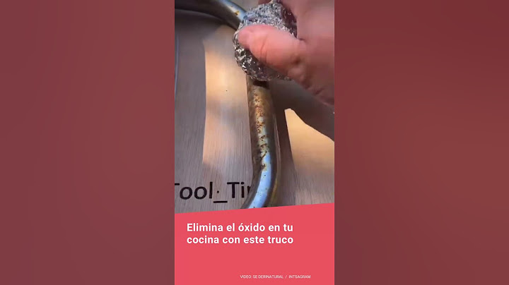 El Truco con Papel Aluminio para Eliminar Óxido de la Cocina | Comedera