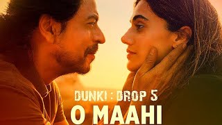 Dunki: O Maahi ( 8D AUDIO ) | Shah Rukh Khan | Taapsee Pannu | Pritam | Arijit Singh | Irshad Kamil