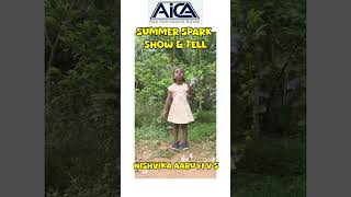 Aica International School Summer Spark/ Show and Tell