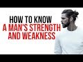 How to Know a Man's Strength And Weaknesses - Natural Chemistry PREVIEW