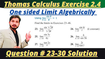 Thomas Calculus Exercise 2.4 Question#23-30 solution|One sided limit algebrically|MSN Mathematician|