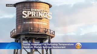 Tourist Arrested For Refusing Temp Check During $15K Florida Disney Trip