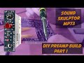 How to Build your Own Preamp - Sound Skulptor MP573 (NEVE 1073) DIY Build PART 1