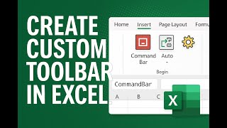 Excel VBA: Create a Custom CommandBar & Assign Macros (Step-by-Step Tutorial)