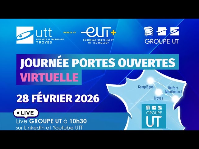 Journée Portes Ouvertes Virtuelle UTT - Groupe UT