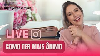 Live Instagram Como Ter Mais Ânimo