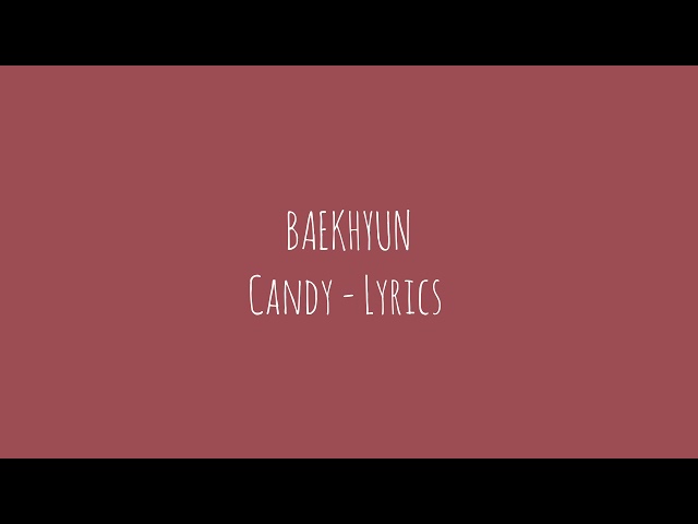 Baekhyun - CANDY Lyrics class=