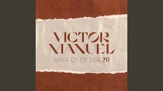 Miniatura de vídeo de "Víctor Manuel - La Romeria"