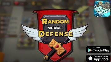 Random Merge Defense Gameplay - Android/IOS