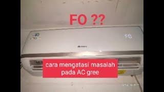 Cara mengatasi kode error FO ac gree