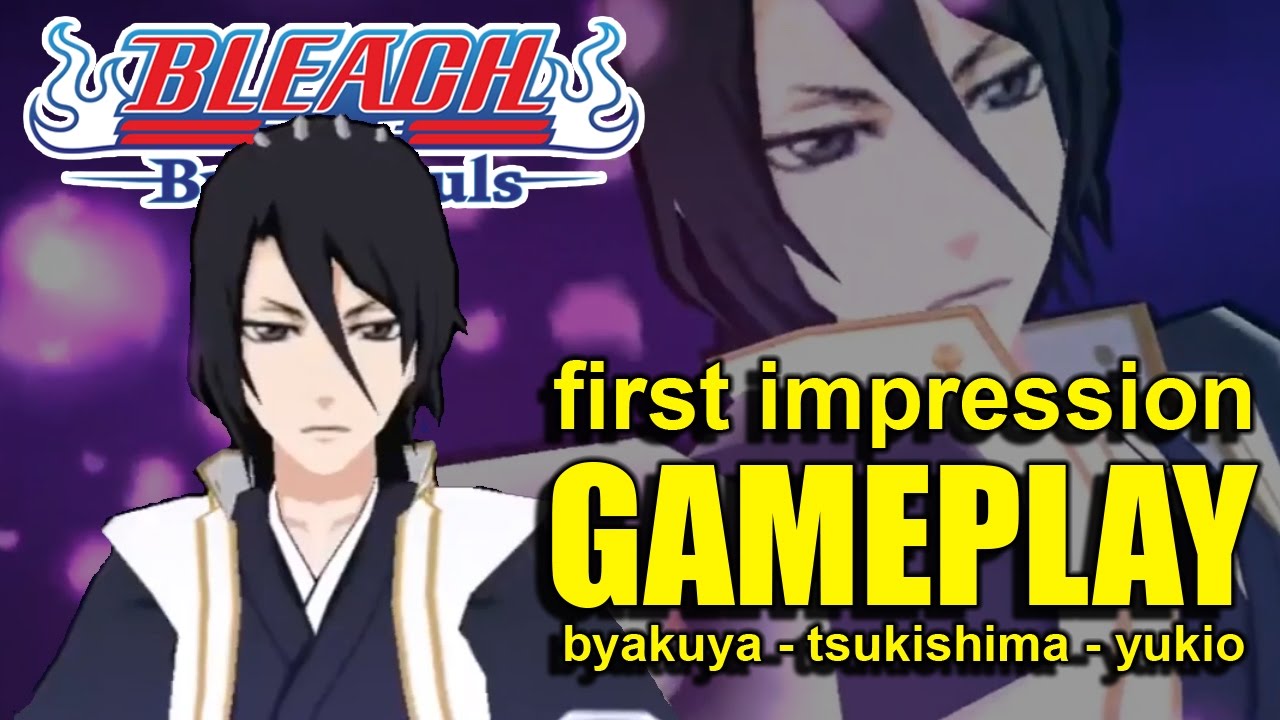 Bleach Brave Souls (Gameplay) BYAKUYA, TSUKISHIMA, YUKIO Gameplay