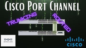 Cisco Port-Channel: Configuring Trunks and Routed Interfaces