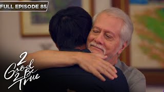 [ENG SUBS] Full Episode 85 | 2 Good 2 Be True | Kathryn Bernardo, Daniel Padilla