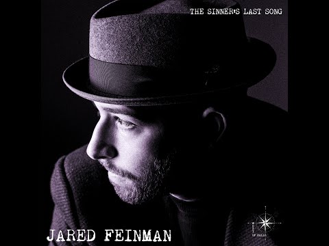 Jared Feinman The Sinner S Last Song Official Audio