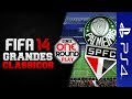 FIFA 14 (PS4) Palmeiras x São Paulo (Choque Rei) em PT-BR