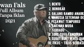 IWAN FLS FULL ALBUM TANPA IKLAN | BENTO |TIKUS TIKUS BERDASI