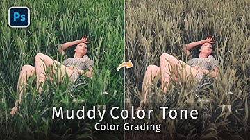 Muddy Color Tone | Color Grading | Photoshop Editing