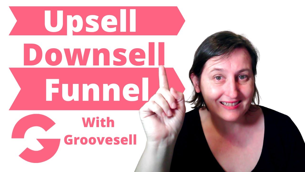 How To Create An Upsell Funnel In Groovesell
