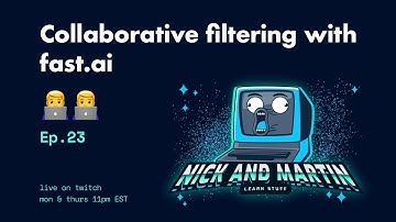 Ep. 23 Collaborative filtering with fast.ai