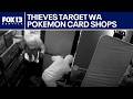 Pokemon card thieves target Pierce County trading card shop | FOX 13 Seattle