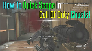 How to Quick Scope in Call of Duty Ghosts