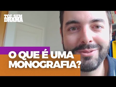 O que é uma monografia? | TCC Sem Drama