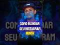 Como blindar seu Instagram e nunca mais ser Hackeado #dicas #truques #instagram