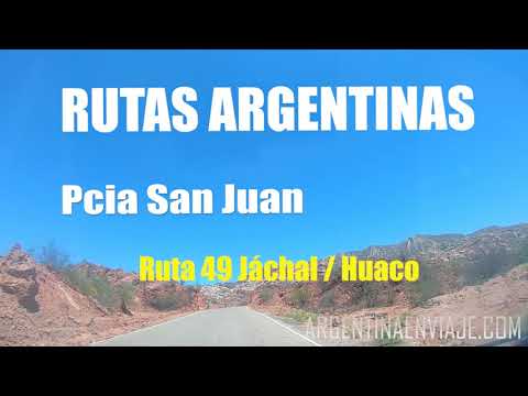 Ruta Escénica 49 de Jáchal a Huaco y Mirador del Río Huaco (San Juan)