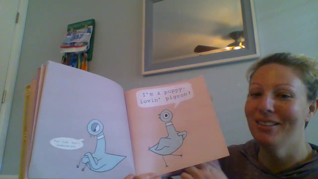 The Pigeon Wants A Puppy by Mo Willems and read by Ms. Leahy - YouTube