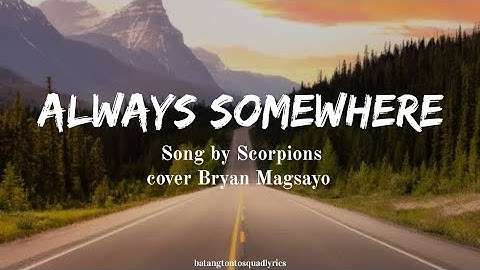 Always Somewhere - Song by Scorpions cover by Bryan magsayo