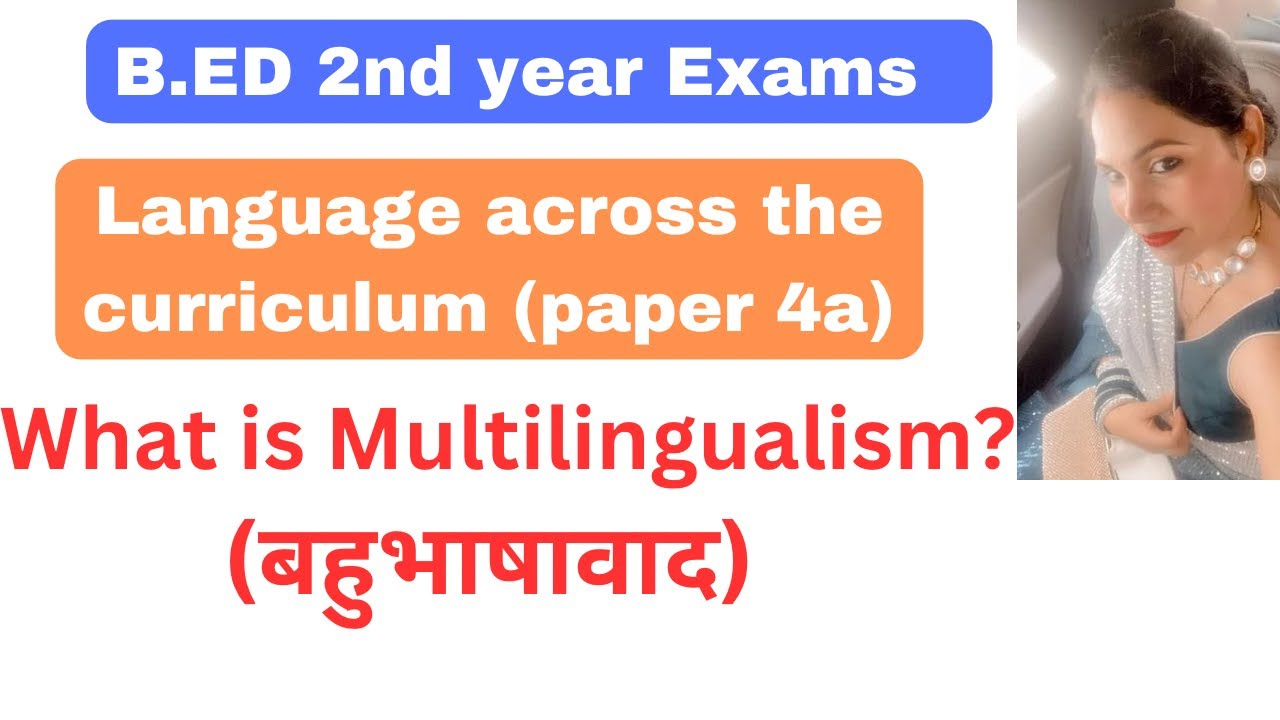 B.ED 2nd year MultilingualismLanguage Across the Curriculumbed notes