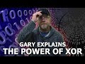 The power of XOR - Gary Explains