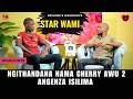 NGITHANDANA NAMA CHERRY AWU 2ANGENZA ISILIMA  - STAR WAMI EP 9 HIGHLIGHTS