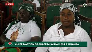 CULTE D'ACTION DE GRACE DU 01 MAI 2024 A NKAMBA