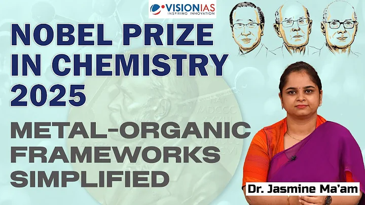 Nobel Prize in Chemistry 2025: Metal–Organic Frameworks (MOFs) Simplified
