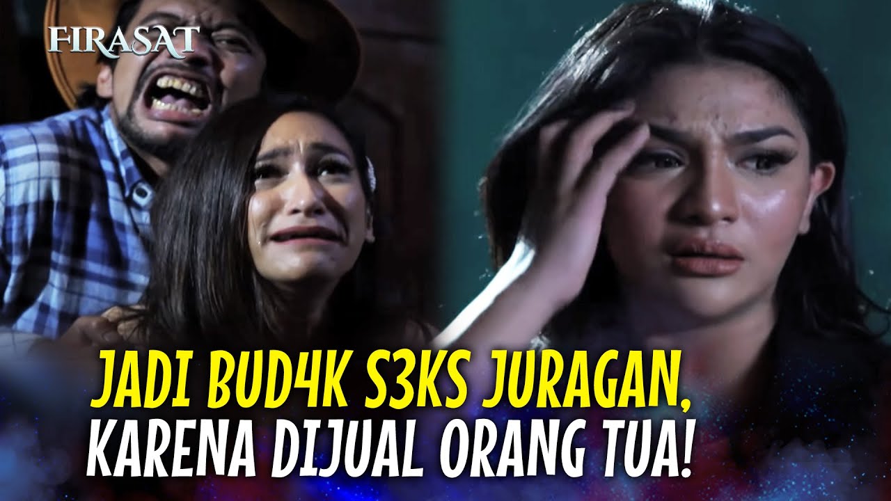 MIRIS! Masa Lalu Artis Ini Pernah Dijual Orang Tua Karena Kalah Jud1! | Firasat Eps 119 Full