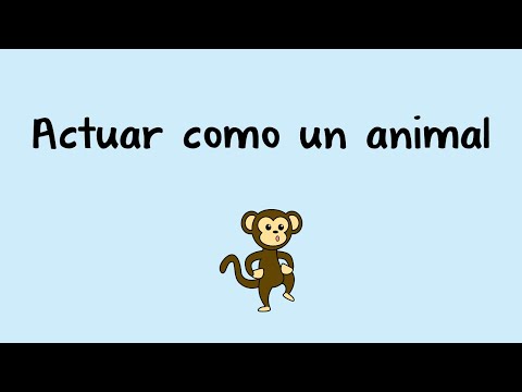 Vídeo: 3 maneres d'actuar com un animal