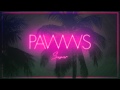 Pawws - Sugar (Official Audio Stream)
