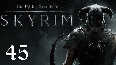 Skyrim Walkthrough - Part 45 "STORMCLOAK GANG BANG" (Let