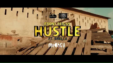 Ebony - Hustle ft Brella (Official Video)