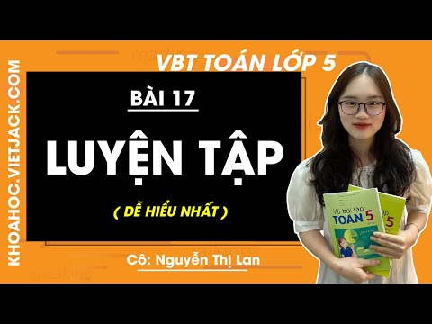 Video Vở bài tập Toán lớp 5 - bài 17: Luyện tập - trang 22,... - youtube