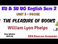 The Pleasure of Books-William Lyon Phelps KU&SU UG Sem 2