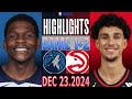 Minnesota Timberwolves Vs Atlanta Hawks Game 1st 2nd Highlights Dec 23 2024 NBA Season 2024 25